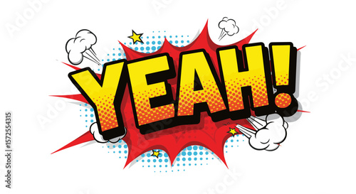 Comic Pop Art style with bright text saying "YEAH!" in bold colors  