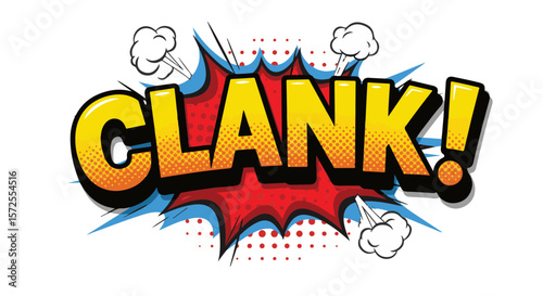 Bright comic pop art style explosion with the word "CLANK!"  