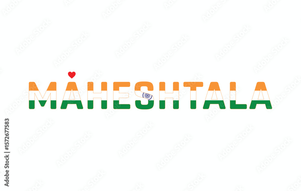 Fototapeta premium I Love MAHESHTALA, Typographic Design of I Love MAHESHTALA on a white background, Flag Typography of MAHESHTALA with heart, Vector design of I Love MAHESHTALA