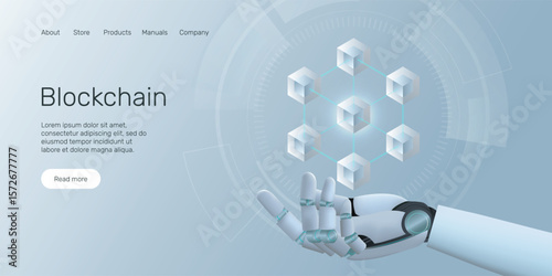 Web banner with blockchain on robot hand, Decentralized network,  technology, machine learning, Artificial Intelligence (AI) landing page concept.