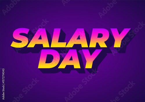A vibrant graphic design featuring the words SALARY DAY in bold, stylized typography. The 