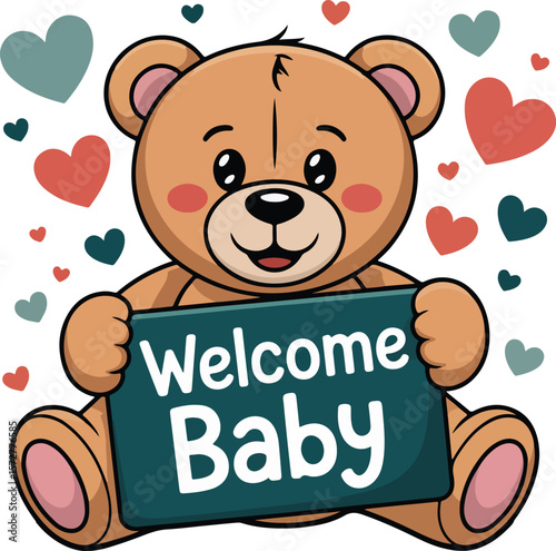 A cute teddy bear holding a "Welcome Baby" sign surrounded by hearts. transparent png vector