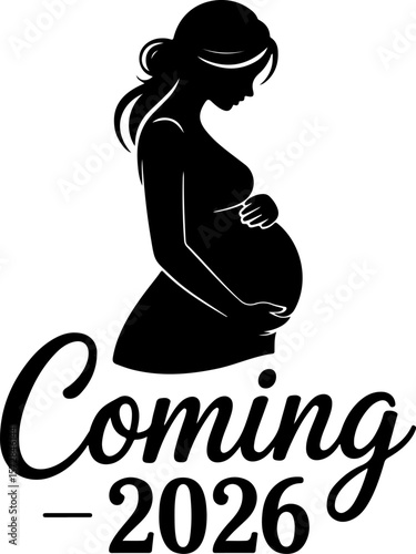 Black silhouette of pregnant woman holding belly with text coming 2026 baby expecting
