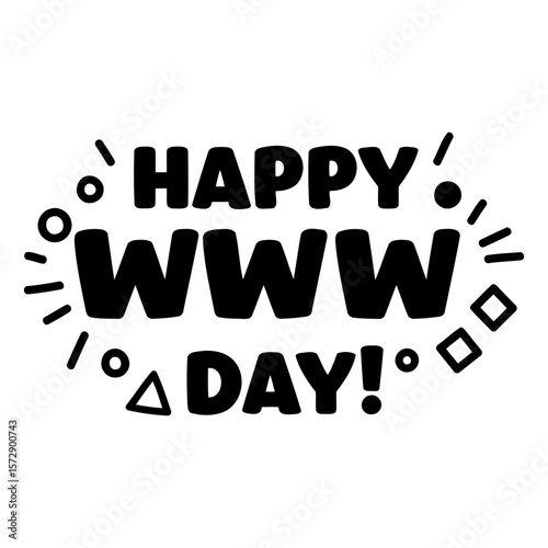 Happy WWW Day graphic design with no demographic details in a plain white background. Bold text with celebratory style, graphic design.