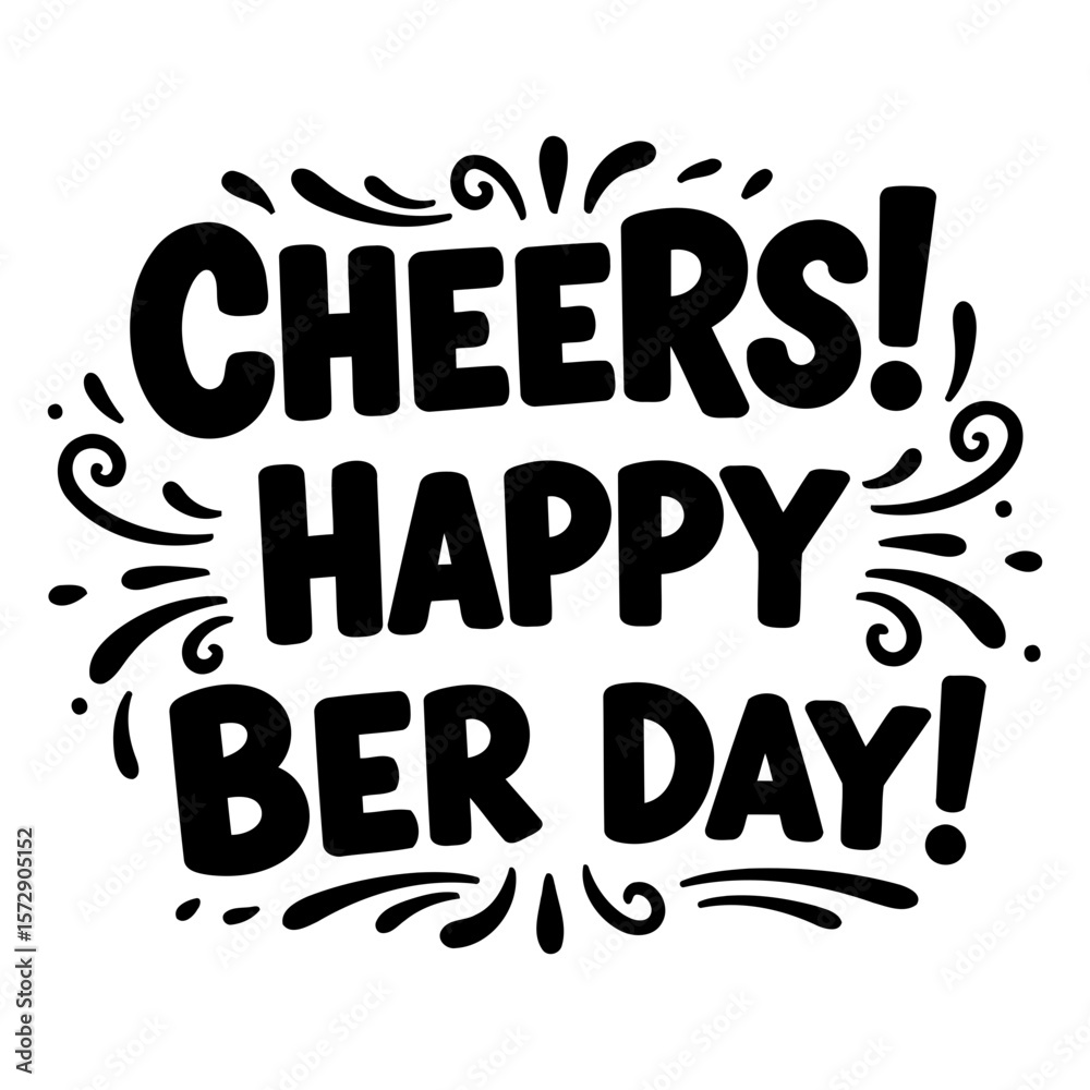 Fototapeta premium Cheers Happy Birthday graphic design in a bold, playful typeface with decorative flourishes. Modern design element for greeting card, website banner, or social media post.