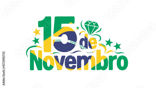 "15 de Novembro" typography for Brazil's Proclamation of the Republic Day.