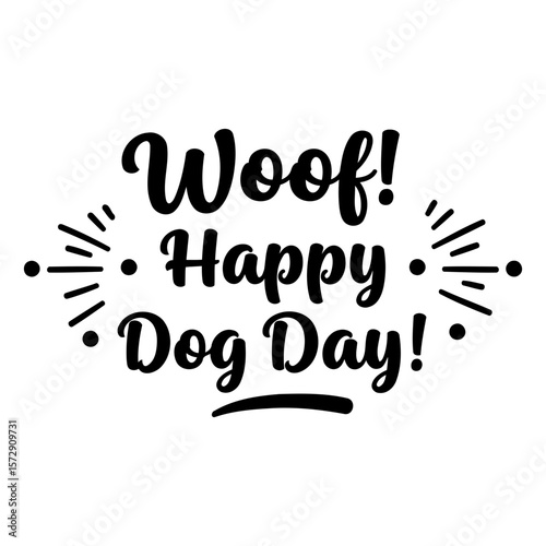 Woof! Happy Dog Day!