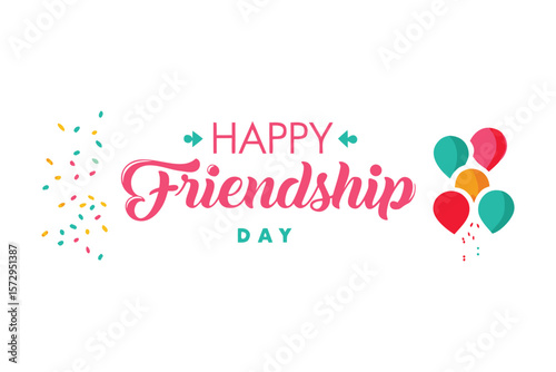 Happy Friendship Day: A vibrant greeting card celebrating friendship day, featuring colorful balloons and confetti, is a warm and festive design expressing joy and camaraderie. 