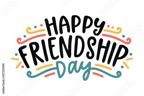Celebrate friendship with this vibrant and colorful happy friendship day hand lettered design featuring playful decorative elements