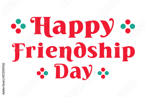 Celebrate friendship day with this festive red and teal text design featuring decorative polka dots
