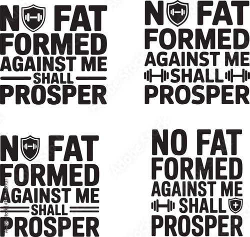 No Fat Formed Against Me – Fitness Typography Design Set.