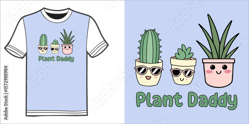 t shirt design plant daddy , California t-shirt design. t-shirt design vector for print. quotes for t shirt