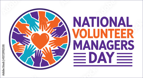 Colorful Hands Heart Circle National Volunteer Managers Day Celebration vector