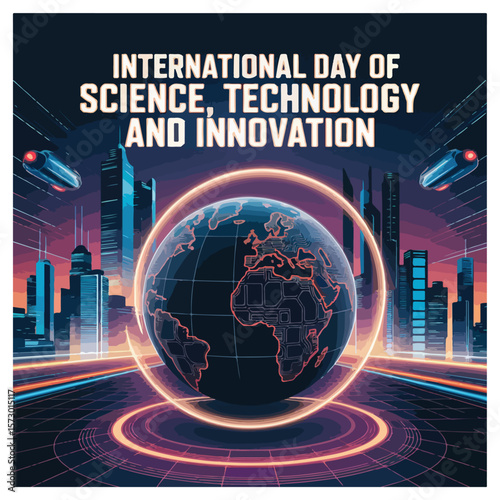 International Day of Science, Technology and Innovation	
