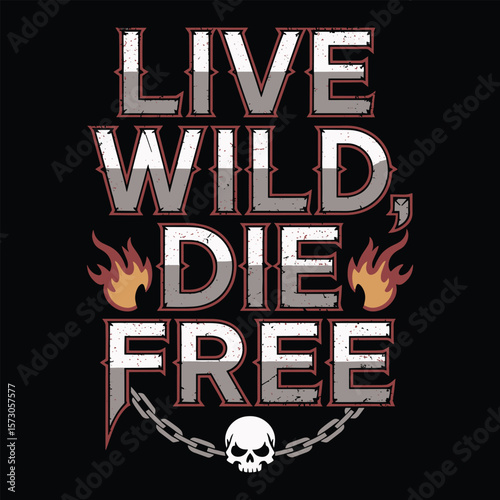 Live Wild Die Free Skull Flames T Shirt Design