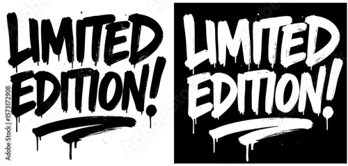 Graffiti Style Quote “LIMITED EDITION!” Bold Urban Typography Art