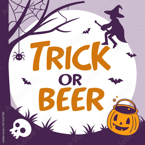 Halloween trick or beer text with a witch on a broomstick a spider bats a skull a pumpkin and a spiderweb on a full moon background