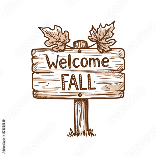 Welcome sign for Fall with leaves in rustic hand-drawn style  