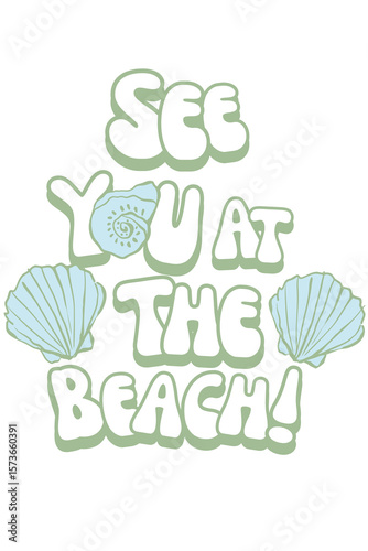 See You At The Beach Funky Illustration, Coastal print, Seashells, Blue sage Green T-shirt Design Poster design