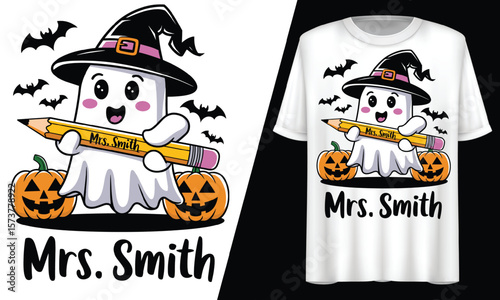 Halloween Mrs. Smith, Ghost Teacher, T-Shirt Design. 