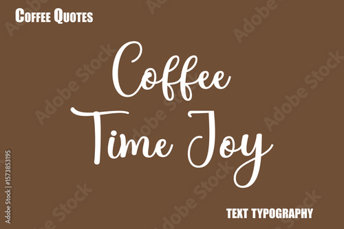  Coffee Time JoyText coffee typography vector saying