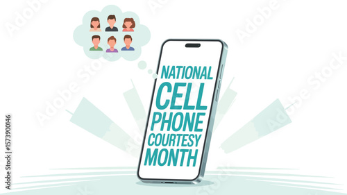 National Cell Phone Courtesy Month Awareness with Digital Etiquette Reminder