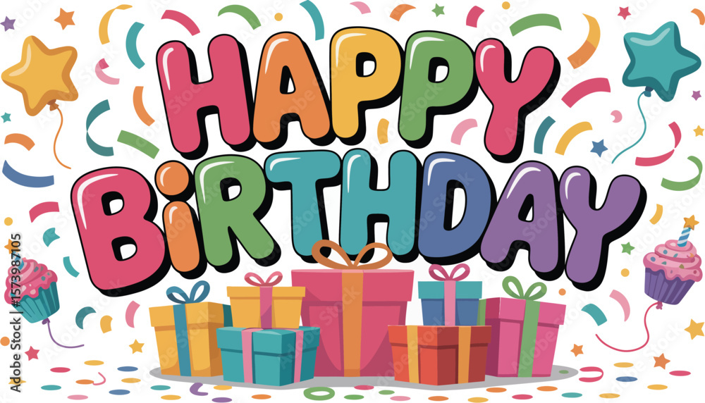Fototapeta premium Happy birthday text with colorful gifts, balloons, cupcakes and confetti on a white background design