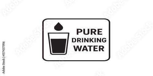 Print  pure drinking water sign for school, office, restaurant, hospital, shop, vector flat design of purified drinking clean water 