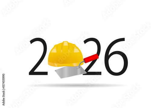 happy new year 2026. 2026 with helmet of the builder and trowel. construction work concept
