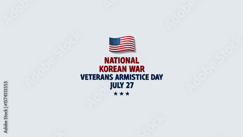 Vector art of the american flag is shown for korean war veterans armistice day