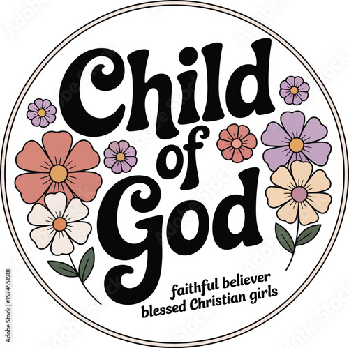 Child of god text surrounded by flowers in a circle with a beige background and black outline border