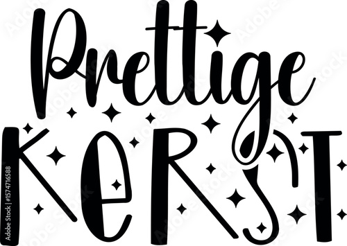 "Prettige Kerst" quote in Dutch, translated Merry Christmas. Christmas vector lettering.