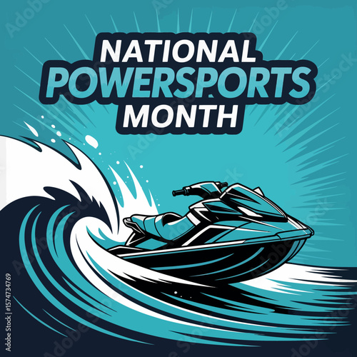 National Powersports Month Jet Ski Adventure Extreme Sport Celebration
