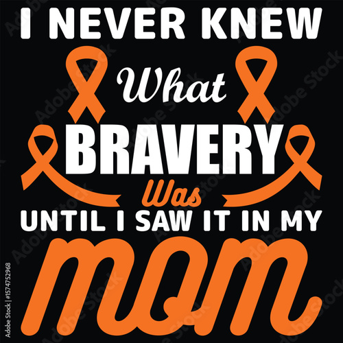 Leukemia Awareness T-Shirt Design—Orange Ribbon Quote for Cancer Fighters, Survivors, and Supporters.