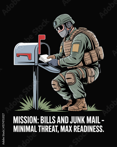 Veteran in tactical gear checking the mailbox on black background, captioned “Mission: Bills and Junk Mail – Minimal Threat, Max Readiness” for a sarcastic military vibe.