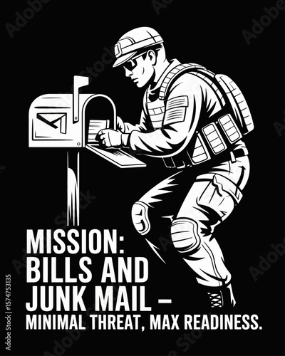 Veteran in tactical gear checking the mailbox on black background, captioned “Mission: Bills and Junk Mail – Minimal Threat, Max Readiness” for a sarcastic military vibe.
