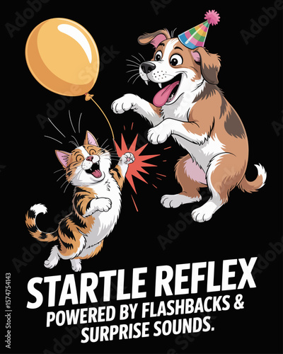Dog popping balloon near cat that jumps in panic on black background, captioned “Startle Reflex: Powered by Flashbacks & Surprise Sounds,” funny portrayal of trauma response.