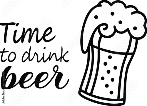 Time to Drink Beer Fun Hand Drawn Illustration