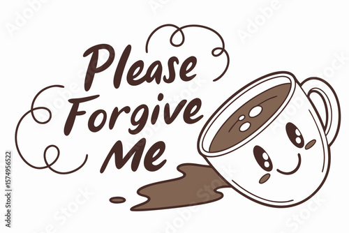A spilled cup of coffee with a smiley face made of foam and the words “Please forgive me” in latte art style.
