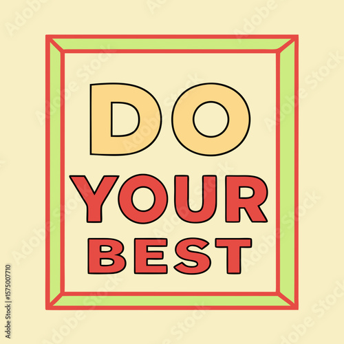 Do your best quote poster with retro lettering style