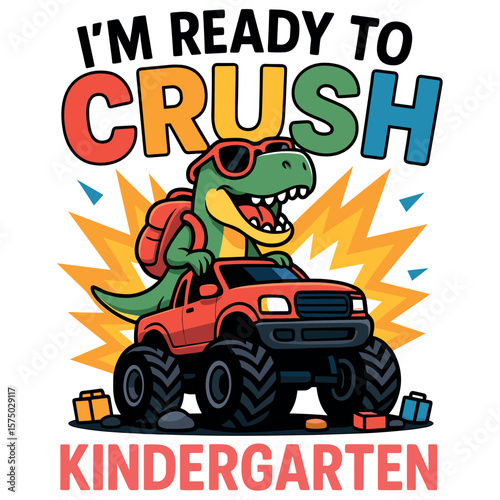 I'm Ready To Crush Kindergarten T-Shirt Dinosaur Monster Truck Back to School Shirt for Kids