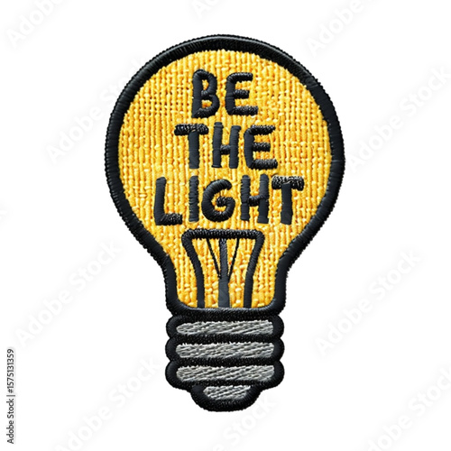 'Be the Light' Motivational Lamp Embroidered Badge - Inspirational Fabric Design