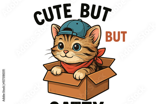 Cartoon cat in a box wearing a cap and bandana with humorous slogan about being cute and safe