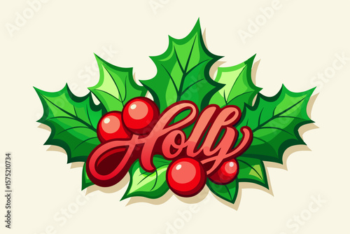 Festive holly leaves with red berries and the word holly
