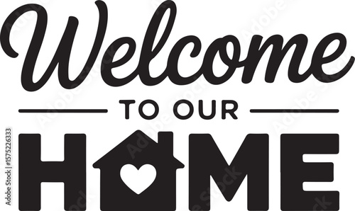 Welcome to our home with heart house graphic invitation