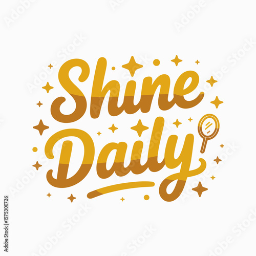 Shine daily motivation quote positivity affirmation golden stars mirror inspiration design art print