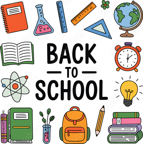 Back to school themed vector illustration featuring colorful educational items including books, rulers, test tubes, globe, backpack, alarm clock, light bulb, and atom symbol arranged around bold 