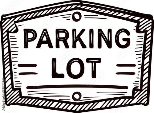 Hand drawn parking lot sign isolated on white background, vintage engraved sketch illustration
