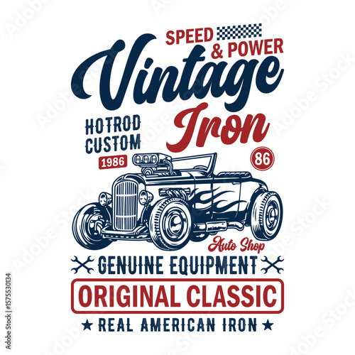 Speed  power vintage iron Hot Rod custom 1986 auto shop genuine equipment original classic real American iron - Hot Rod t shirt design vector