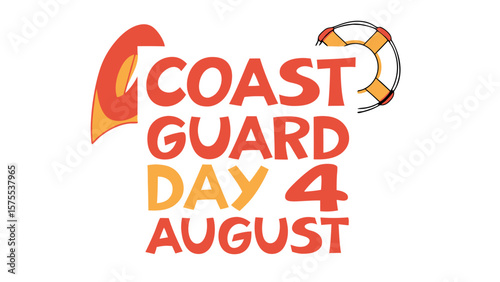 Celebrate coast guard day on august 4th with this vibrant graphic featuring bold lettering and a life preserver